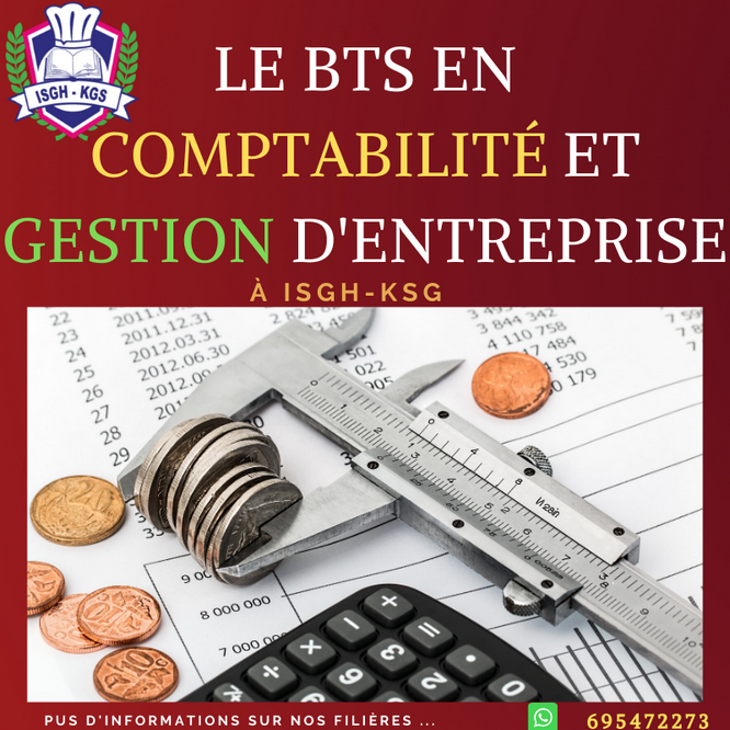 BTS en Comptabilité et Gestion d'entreprises - ISGH-KGS (Institut Supérieur de Gestion et d'Hôtellerie KGS) / CFOPRAH